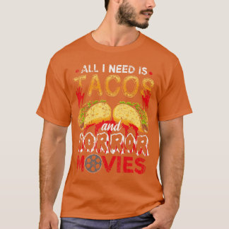 All I Need Isacos And Horror Movies gift T-Shirt