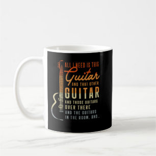 All I Need Ishis Guitar Player Guitarist Music Ban Coffee Mug