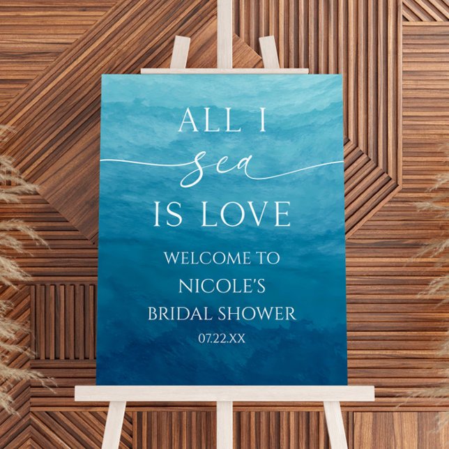 All I Sea Is Love Beach Bridal Shower Welcome Sign (Creator Uploaded)