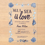 All I Sea Is Love Bridal Shower Watercolor seas Acrylic Invitations<br><div class="desc">Chic All I Sea Is Love Bridal Shower Watercolor seashell Invitation, Make waves with this elegant and whimsical “All I Sea Is Love” Bridal Shower Invite, featuring soft watercolor navy blue seashells, starfish, coral, and ocean-inspired hues. This design perfectly captures coastal romance with its delicate hand-painted elements and modern typography....</div>