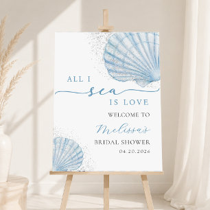 All I Sea Is Love Coastal Bridal Shower Welcome Foam Board
