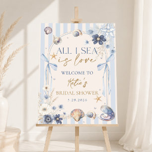 All I Sea Is Love Seashells Bridal Shower Welcome Foam Board
