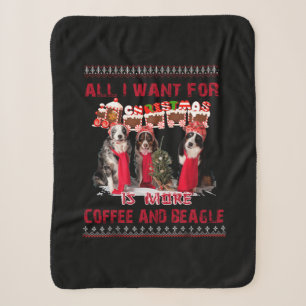 All I Want Beagle And Coffee In Christmas Event Sherpa Blanket