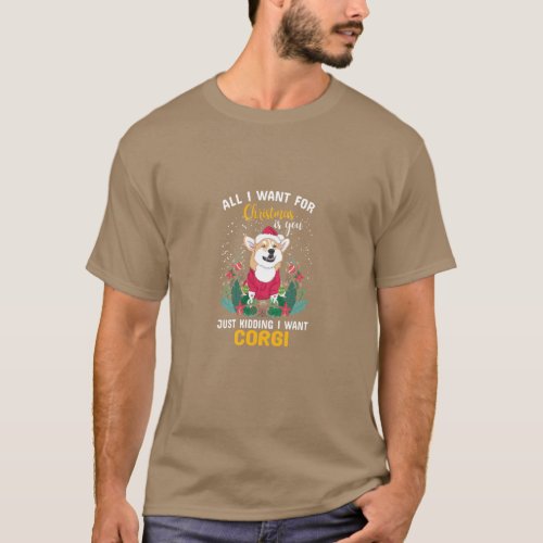 All I Want Christmas Corgi  T_Shirt