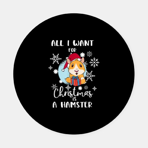 All I Want  Christmas Is A Hamster Coaster Set