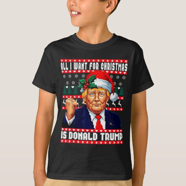 All I Want Christmas Is Donald Trump Ugly Sweater  (Front)