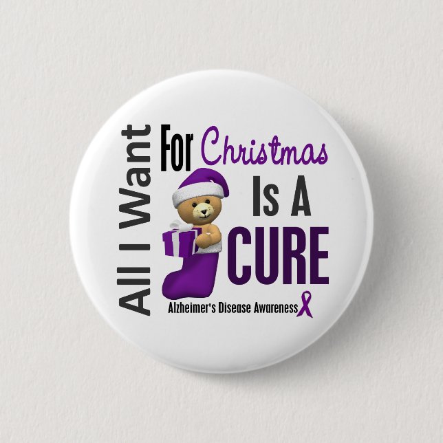 All I Want For Christmas Alzheimer's Disease Button (Front)