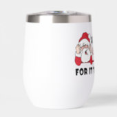 All I want for Christmas Bah Humbug Funny Thermal Wine Tumbler (Front)