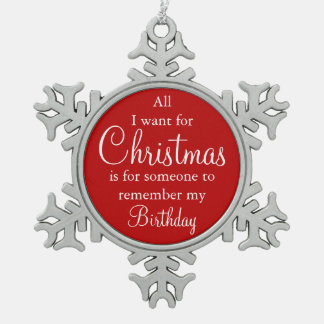 All I Want for Christmas Birthday Ornament