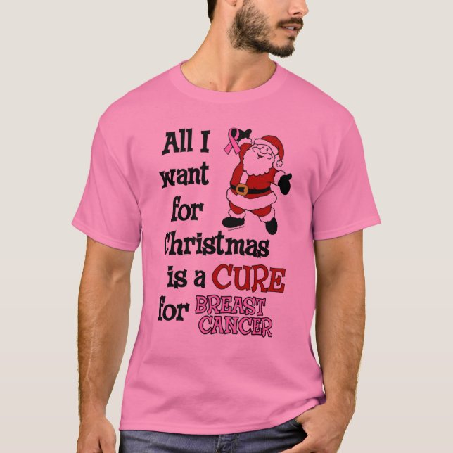All I Want For Christmas...Breast Cancer T-Shirt (Front)
