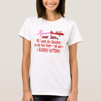 All I want for Christmas    Breast Cancer T-Shirt
