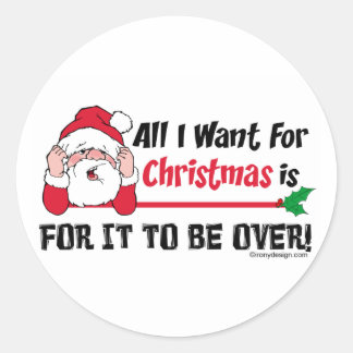 All I want for Christmas Classic Round Sticker
