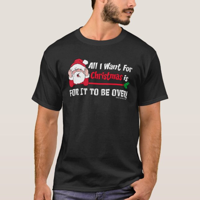 All I want for Christmas (Dark) T-Shirt (Front)