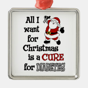 All I Want For Christmas...Diabetes Metal Ornament