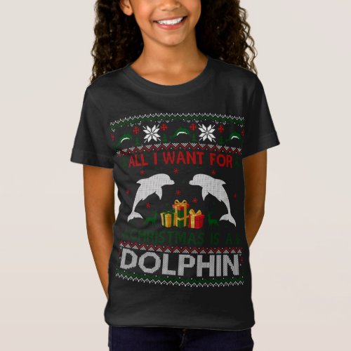 All I Want For Christmas Dolphin Ugly Xmas Sweater