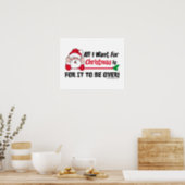 All I want for Christmas Funny Santa Poster (Kitchen)