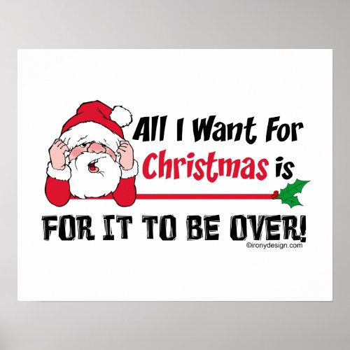 All I want for Christmas Funny Santa Poster