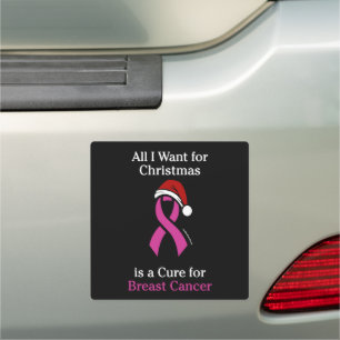 All I Want for Christmas/Hat...Breast Cancer Car Magnet