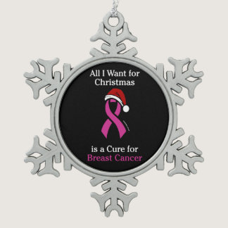 All I Want for Christmas/Hat...Breast Cancer Snowflake Pewter Christmas Ornament