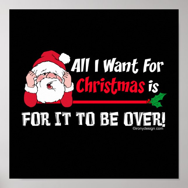 All I want for Christmas Humor Poster (Front)