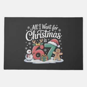 All I Want For Christmas is 67 Six Seven Meme Doormat