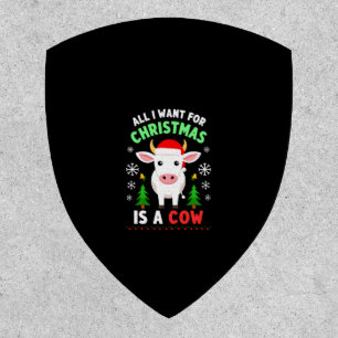 All I Want For Christmas Is A Cow Ugly Sweater T-S Patch