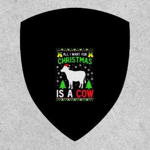 All I Want For Christmas Is A Cow Ugly Sweater T-S Patch