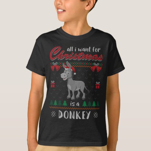 All I Want For Christmas Is A Donkey Ugly Christma T_Shirt