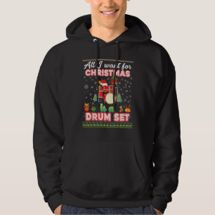 All I Want For Christmas Is A Drum Set Sweater Ugl