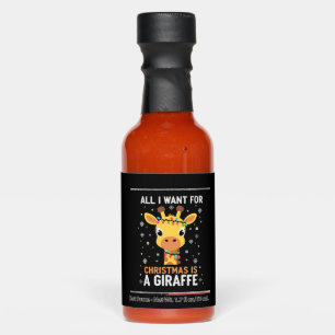 All I Want For Christmas Is A Giraffe Animal Ugly Hot Sauces