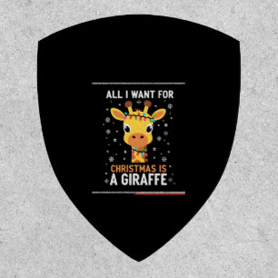 All I Want For Christmas Is A Giraffe Animal Ugly Patch