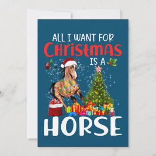 All I Want For Christmas Is A Horse Funny Horse Invitation