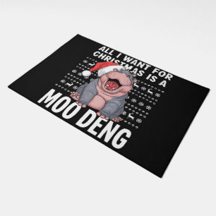All I Want for Christmas is a Moo Deng  Doormat