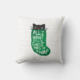 All I Want for Christmas is a Nap Throw Pillow