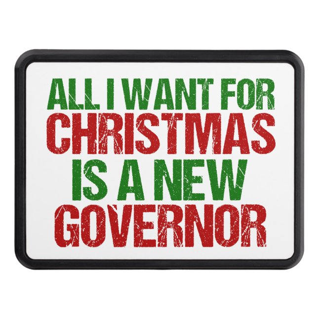 All I Want for Christmas is a New Governor Yard Hitch Cover (Front)