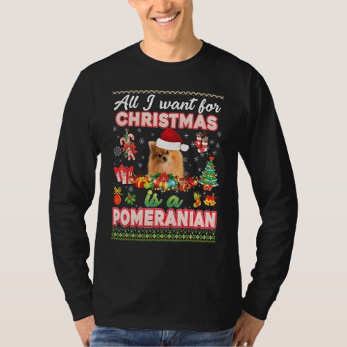 All I Want For Christmas Is A Pomeranian Dog Sweat T_Shirt