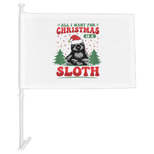 All I Want for Christmas is a Sloth Car Flag