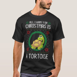 All I want for Christmas is a tortoise turtle. T-Shirt