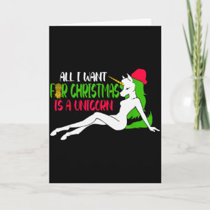 All I Want For Christmas Is A Unicorn - Christmas Card