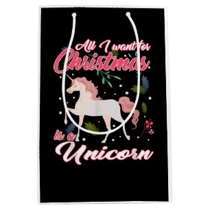 All I Want For Christmas Is A Unicorn  Medium Gift Bag