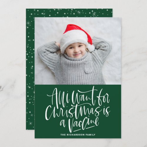 All I Want for Christmas is a Vaccine Green Photo Holiday Card