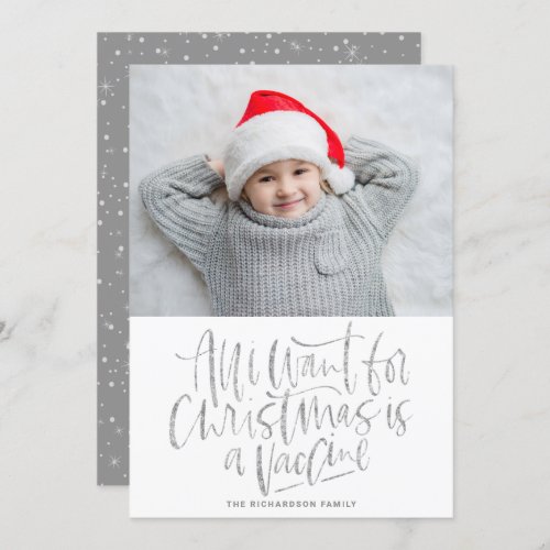 All I Want for Christmas is a Vaccine Silver Photo Holiday Card