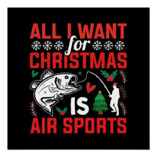 All I Want For Christmas is Air Sports Poster