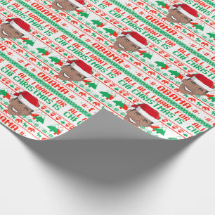 All I want for Christmas is Barack Obama Wrapping Paper