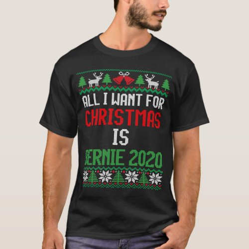 All I want for Christmas is Bernie 2020 Bernie San T_Shirt