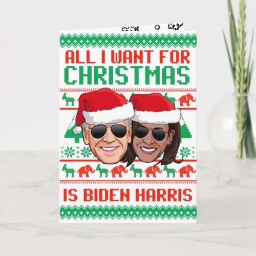 All I Want for Christmas is Biden Harris Card