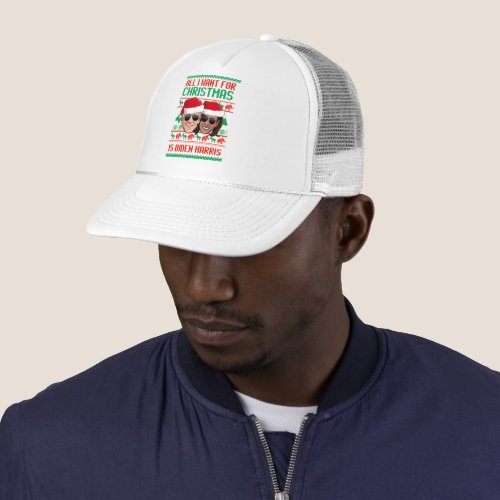 All I Want for Christmas is Biden Harris Trucker Hat