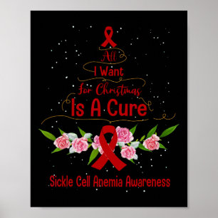 All I Want For Christmas Is Cure For Sickle Cell A Poster