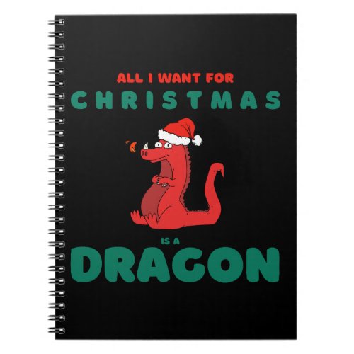 All I Want for Christmas is Dragon Santa Hat Funny Notebook