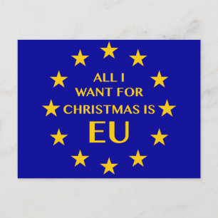 All I want for Christmas is EU. Christmas PostCard